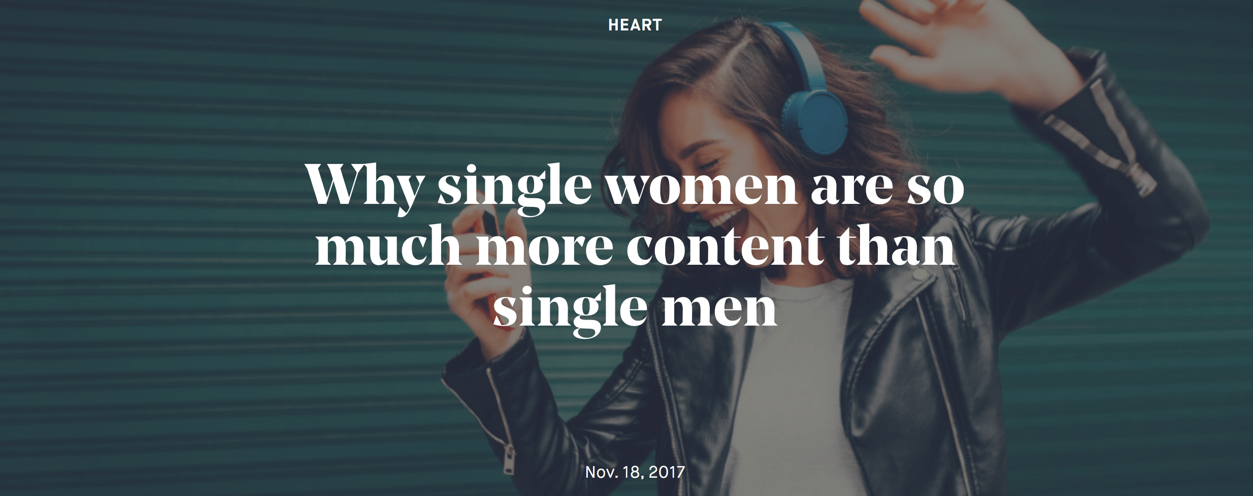 Why single women are so much more content than men